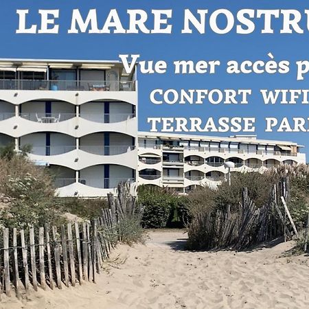 New Mare Nostrum-Vue Mer-Wifi-Acces Plage-Parking-Top Pros Servicesconciergerie La Grande Motte Apartment Luaran gambar